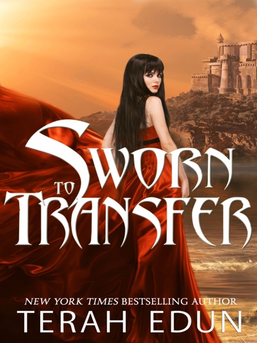 Title details for Sworn to Transfer by Terah Edun - Available